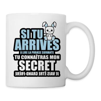 tu connaîtras mon secret je vais être grand-frère - Mug blanc - blanc - Droite