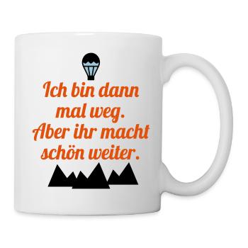 Weg sein - Tasse - Weiß - Rechts