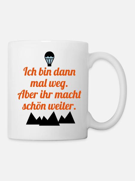 Weg sein - Tasse - Weiß