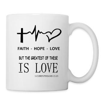 Hoffnung - Glaube - Liebe - Tasse - Weiß - Rechts