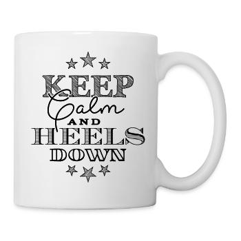 Keep Calm Heels Down - schwarz - Tasse - Weiß - Rechts