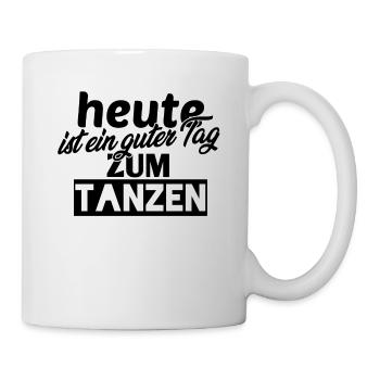 Tanzen – Shirt Disco Fete Musik Geschenk - Tasse - Weiß - Rechts