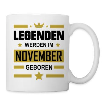Legenden Werden Im November Geboren - Tasse - Weiß - Rechts