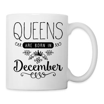 queens are born in december - Tasse - Weiß - Rechts