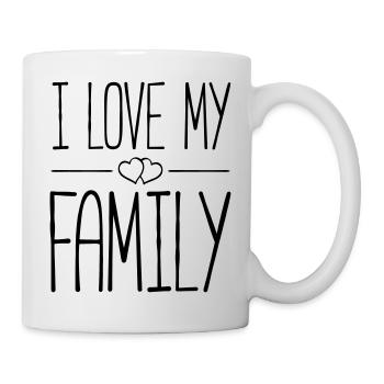 i love my family - Tasse - Weiß - Rechts