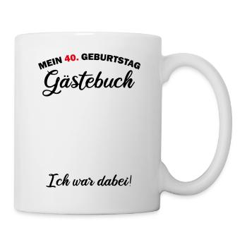 40. Geburtstag Party Geschenk Gästeliste - Tasse - Weiß - Rechts