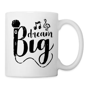 Dream Big Singer - Tasse - Weiß - Rechts