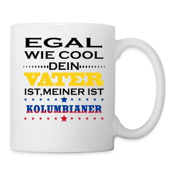 Egal wie cool vater geschenk Kolumbien - Tasse - Weiß - Rechts