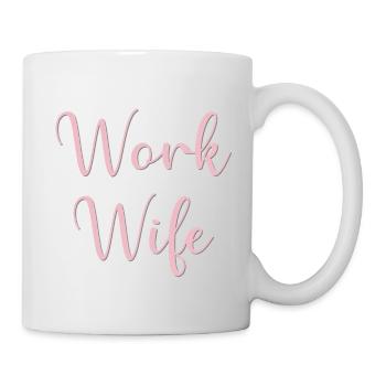 Work Wife Calligraphy - Tasse - Weiß - Rechts
