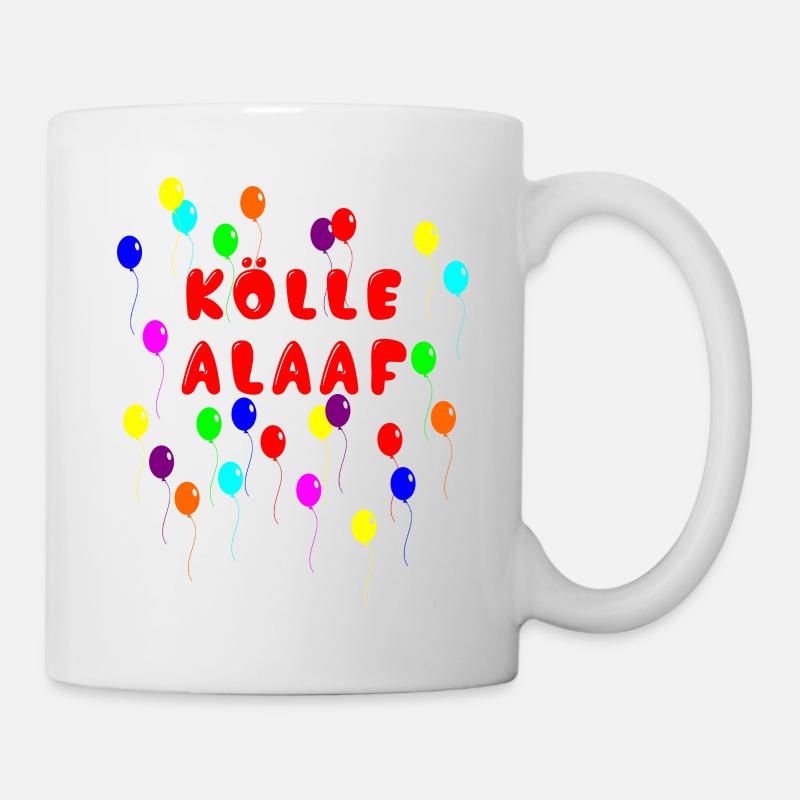Kölle Alaaf - Köln Karneval Fastelovend - Tasse - Weiß