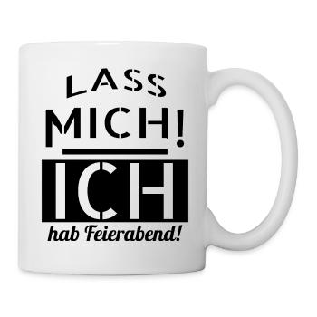 ich hab Feierabend - Tasse - Weiß - Rechts