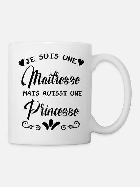 Je suis une Maîtresse mais aussi une Princesse - Mug blanc - blanc