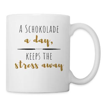 A Schokolade a day keeps the stress away! - Tasse - Weiß - Rechts