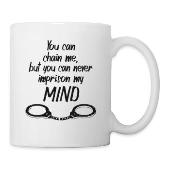 Gandhi Zitat Freiheit Ketten Geist Inspiration - Tasse - Weiß - Rechts