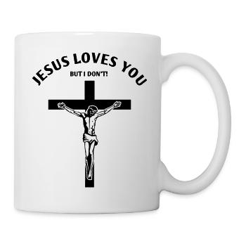 Jésus vous aime, mais moi non! Dire chrétien - Mug blanc - blanc - Droite