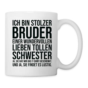 Bruder Schwester Geburtstag Geschwister lustig - Tasse - Weiß - Rechts
