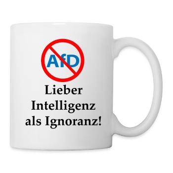 Gegen AfD! Intelligenz statt Ignoranz - Tasse - Weiß - Rechts