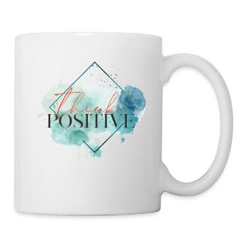 Denken Sie positiv - motivierendes Zitat - Tasse - Weiß - Rechts