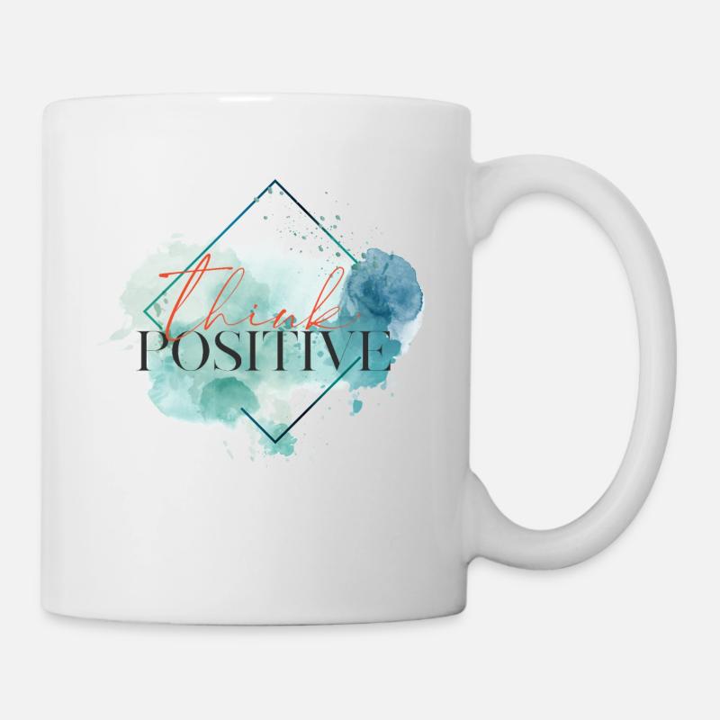 Denken Sie positiv - motivierendes Zitat - Tasse - Weiß