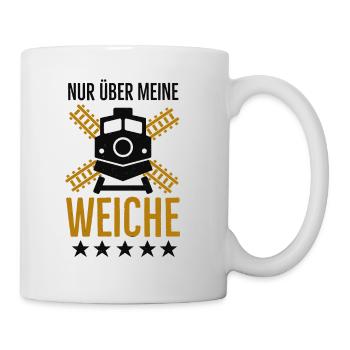 Weiche Lokführer lustige Eisenbahner Sprüche - Tasse - Weiß - Rechts
