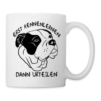 Erst Kennenlernen - Dann Urteilen - Tasse - Weiß - Rechts