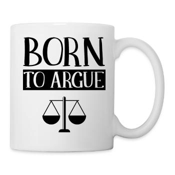 Born To Argue Lawyer Lawyer Law - Mug - white - Right