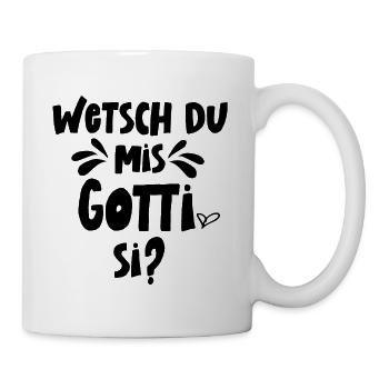 Wetsch du mis Gotti fragen Patentante fragen - Tasse - Weiß - Rechts