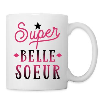 Super belle soeur. cadeau belle soeur - Mug blanc - blanc - Droite