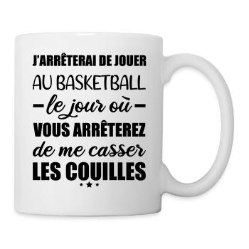 J arrêterai de jouer au basketball, basket, basket - Mug blanc - blanc - Droite