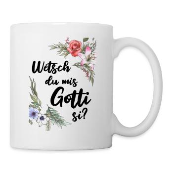 Wetsch du mis Gotti fragen Patentante fragen - Tasse - Weiß - Rechts