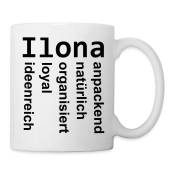 Ilona - Ein ganz spezielles Design nur für Ilona - Tasse - Weiß - Rechts