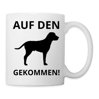 AUF DEN HUND GEKOMMEN - Tasse - Weiß - Rechts