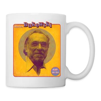 charles bukowski made my day - Tasse - Weiß - Rechts