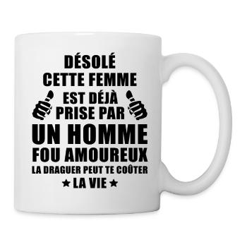 Désolé cette femme est déjà prise par un homme fou - Mug blanc - blanc - Droite