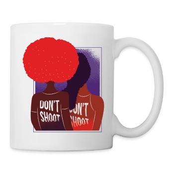 Don't shoot women Don't shoot women Geschenk Inspi - Tasse - Weiß - Rechts
