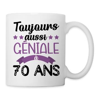 Toujours aussi géniale à 70ans cadeau anniversaire - Mug blanc - blanc - Droite