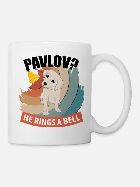 Pavlov - Er läutet eine Glocke - Funny Psychology - Tasse - Weiß