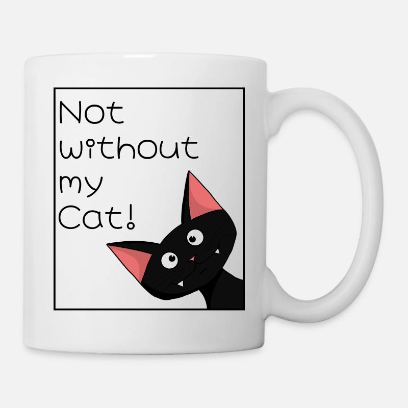 Nicht ohne meine Katze - Tasse - Weiß