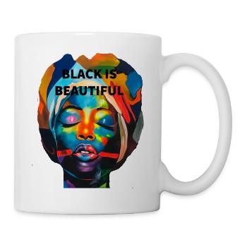 BLACK IS BEAUTIFUL - Tasse - Weiß - Rechts