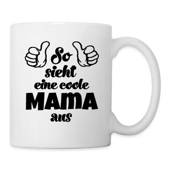 So sieht eine coole Mama aus Mami Schweiz Mutter - Tasse - Weiß - Rechts