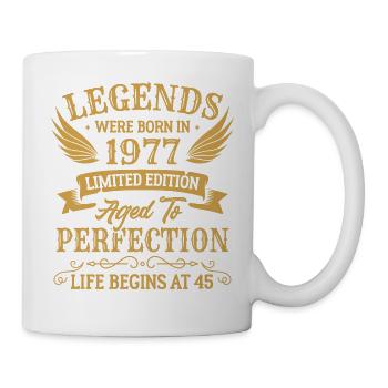 Die Legenden wurden 1977 in limitierter Auflage geboren - Tasse - Weiß - Rechts