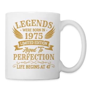 Die Legenden wurden 1975 in limitierter Auflage geboren - Tasse - Weiß - Rechts