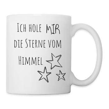 Ich hole MIR die Sterne vom Himmel - Tasse - Weiß - Rechts