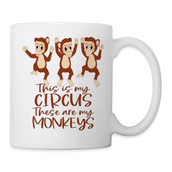 This is my circus these are my monkeys, - Mug blanc - blanc - Droite