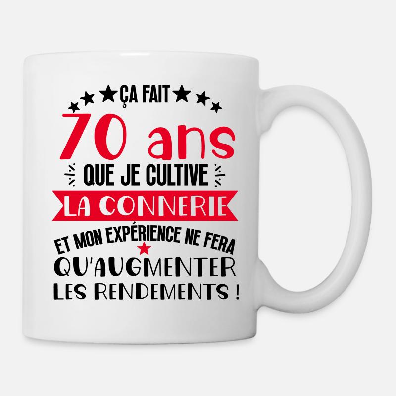 70 ans que je cultive la connerie anniversaire - Mug blanc - blanc