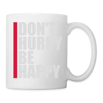 Don't hurry be happy - Mug - white - Right