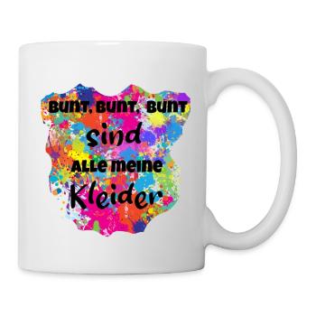 Bunt,Bunt, Bunt - Tasse - Weiß - Rechts