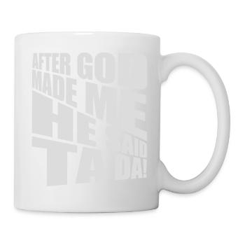 Après que Dieu m’ait fait - Mug blanc - blanc - Droite