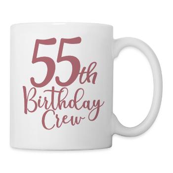 55th Birthday Crew B-day Party Squad 55 Years Old - Mug - white - Right