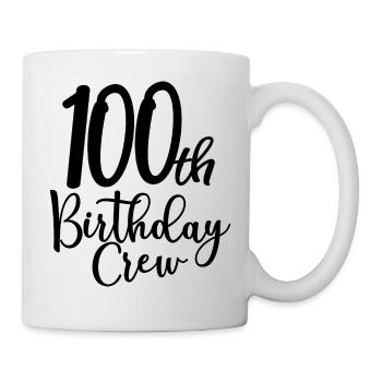 100th Birthday Crew Bday Party Squad 100 Years Old - Mug - white - Right